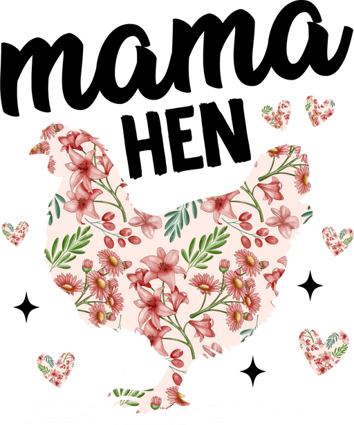 Mama Hen Design - DTF Ready To Press - DTF Center 