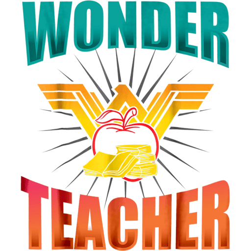 Wonder Teacher Design - DTF Ready To Press - DTF Center 