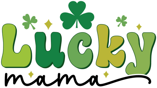 Lucky Mama Saint Patrick's Day Design - DTF Ready To Press - DTF Center 