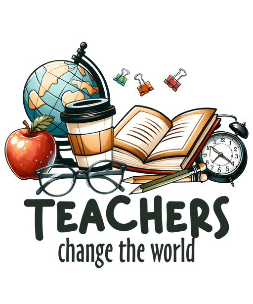 Teachers Change The World Design - DTF Ready To Press - DTF Center 