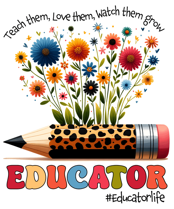 Educator Life Teacher Day Design - DTF Ready To Press - DTF Center 