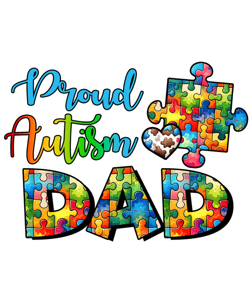 Proud Autism Dad Design - DTF Ready To Press - DTF Center 