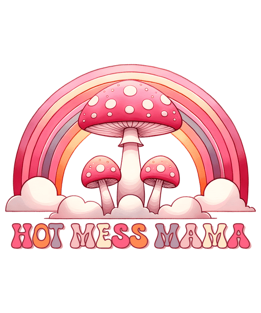 Hot Mess Mama Design - DTF Ready To Press - DTF Center 