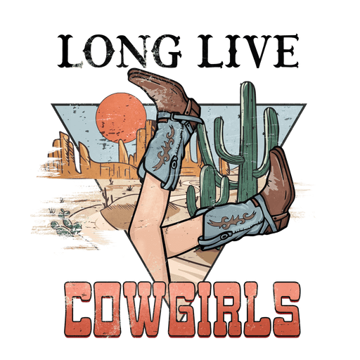 Western Long Live Cowgirls Design - DTF Ready To Press - DTF Center 