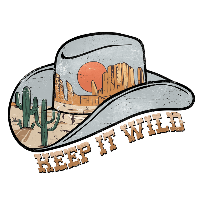 Keep It Wild Cowboys Western Design - DTF Ready To Press - DTF Center 