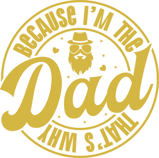 Beacuse I'm The Dad Design - DTF Ready To Press - DTF Center 