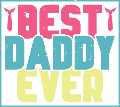 Best Daddy Ever Design - DTF Ready To Press - DTF Center 