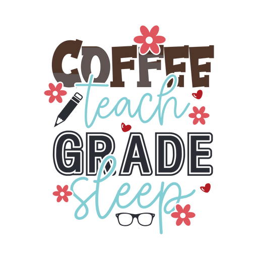 Coffee Teach Grade Sleep Design - DTF Ready To Press - DTF Center 