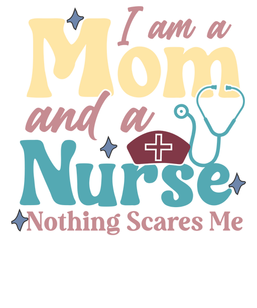 Nurse Mom Design - DTF Ready To Press - DTF Center 