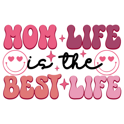 Mom Life Is The Best Life Design - DTF Ready To Press - DTF Center 