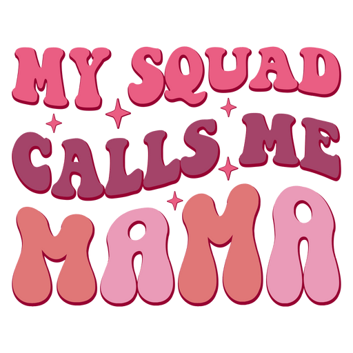 My Squad Calls Me Mama Design - DTF Ready To Press - DTF Center 