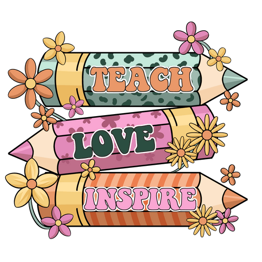 Teach Love Inspire Design - DTF Ready To Press - DTF Center 