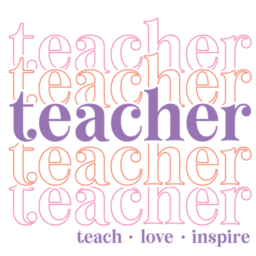 Teacher Teach Love Inspire Design - DTF Ready To Press - DTF Center 
