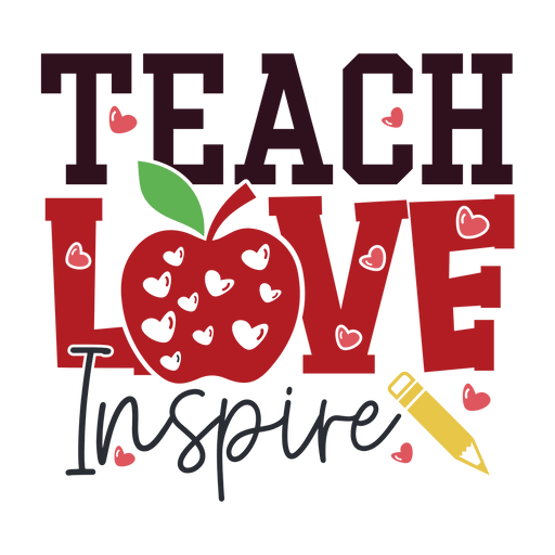 Teacher Day Teach Love Inspire Design - DTF Ready To Press - DTF Center 