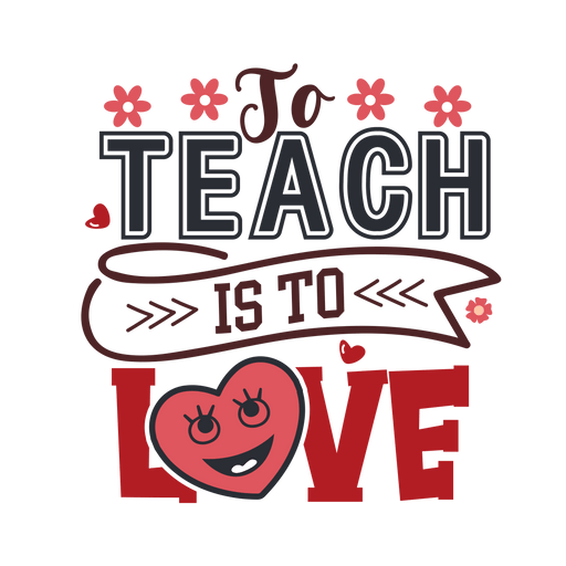 To Teach Is To Love Design - DTF Ready To Press - DTF Center 