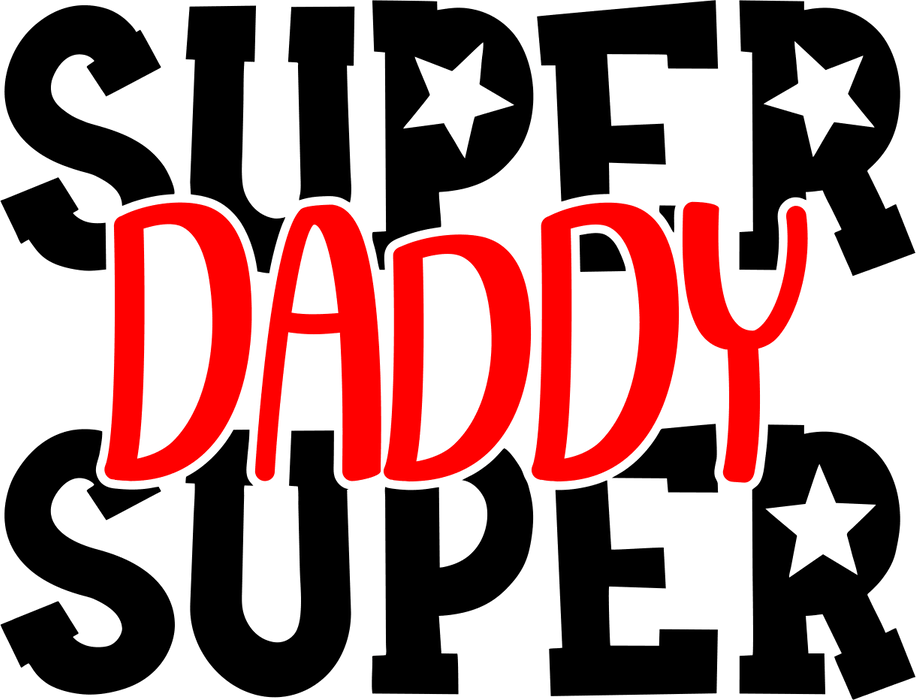 Super Daddy Design - DTF Ready To Press - DTF Center 