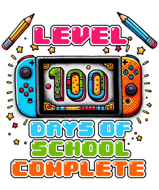 Level 100 Days Of School Complete Design - DTF Ready To Press - DTF Center 