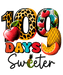 100 Days Sweeter Design - DTF Ready To Press - DTF Center
