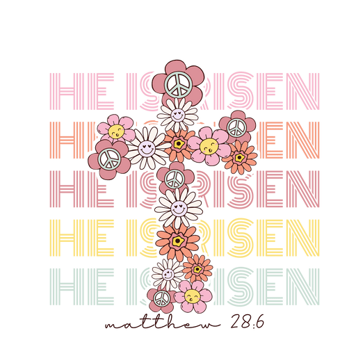 Easter He Is Risen Design - DTF Ready To Press - DTF Center