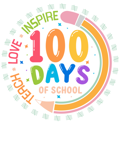 Teach Love Inspire 100 Days Of School Design - DTF Ready To Press - DTF Center 