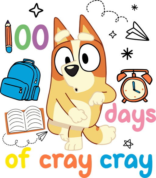 Bingo 100 Days Of Cray Cray School Design - DTF Ready To Press - DTF Center