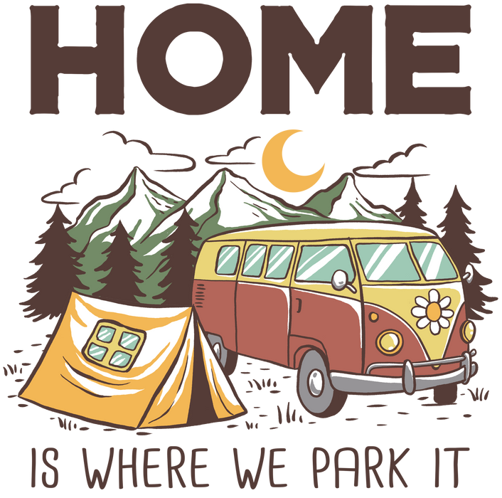 Home Is Where We Park It Design - DTF Ready To Press