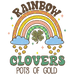 Rainbow Clovers Pots Of Gold Saint Patrick's Day Design - DTF Ready To Press - DTF Center 