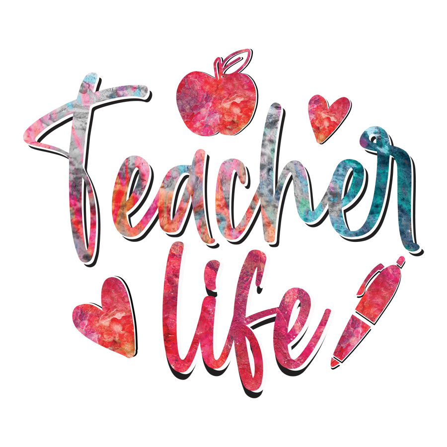 Teacher Life Design - DTF Ready To Press