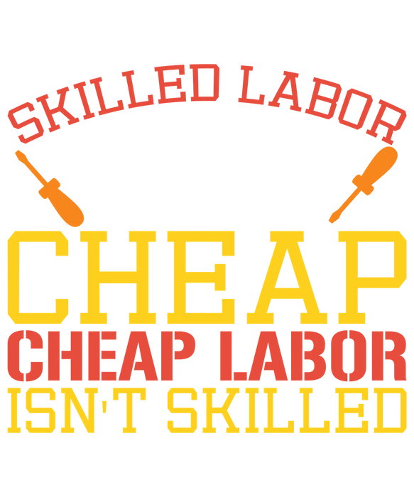 Skilled Labor DTF Heat Transfer, Isn't Cheap
