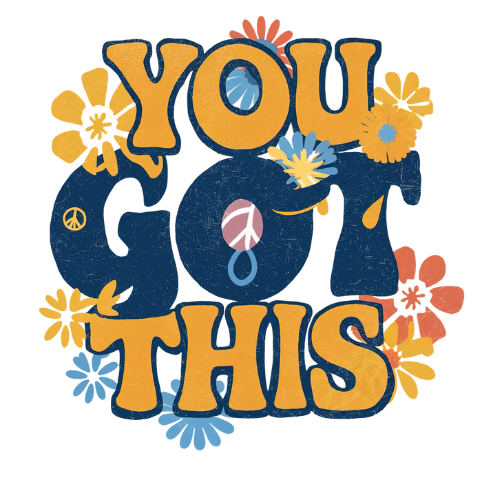 You Got This DTF Transfer Ready to Press