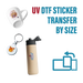 UV DTF Sticker Transfers by Size - DTF Center 