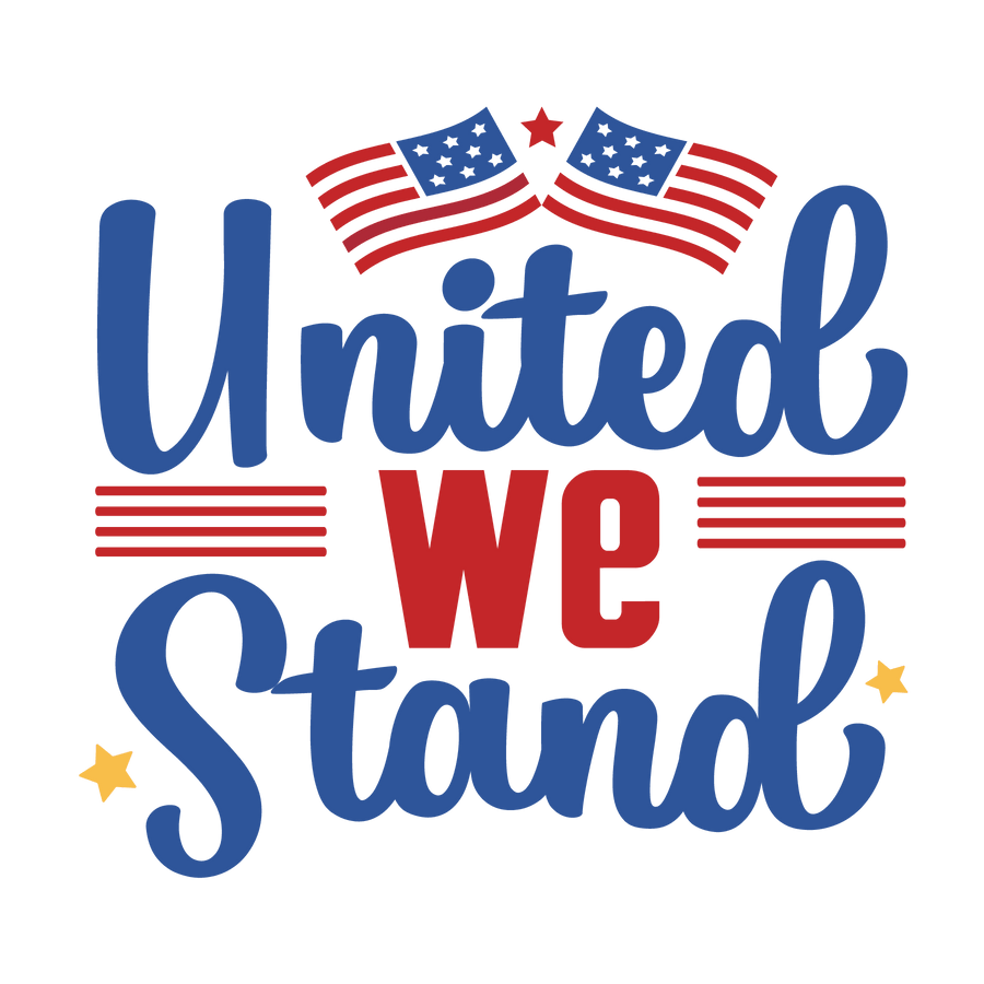 United We Stand Design - DTF Ready To Press