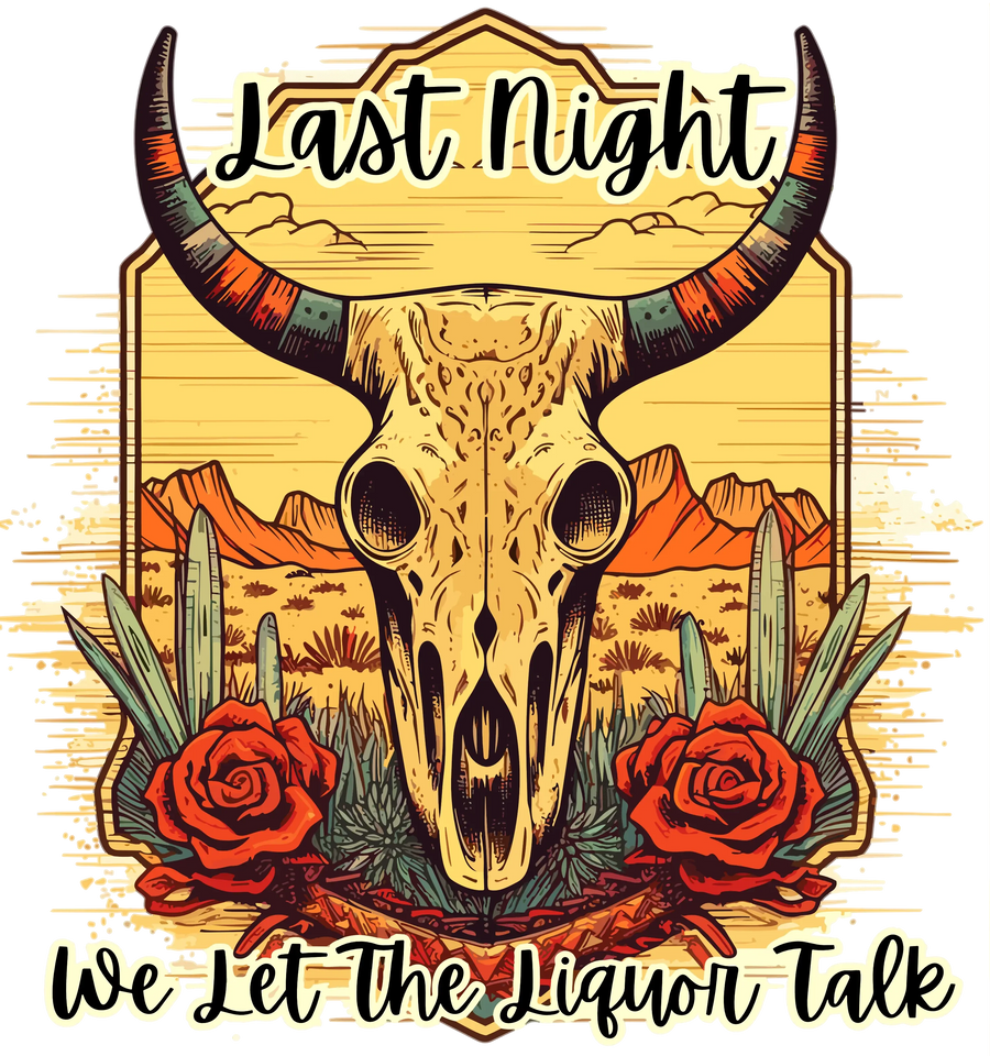List Night We Let The Liquor Talk Design - DTF Ready To Press
