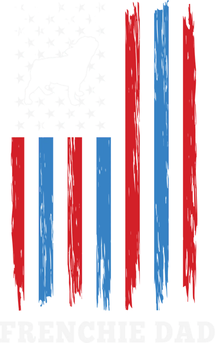 Patriotic Frenchie Dad DTF Transfer Ready to Press