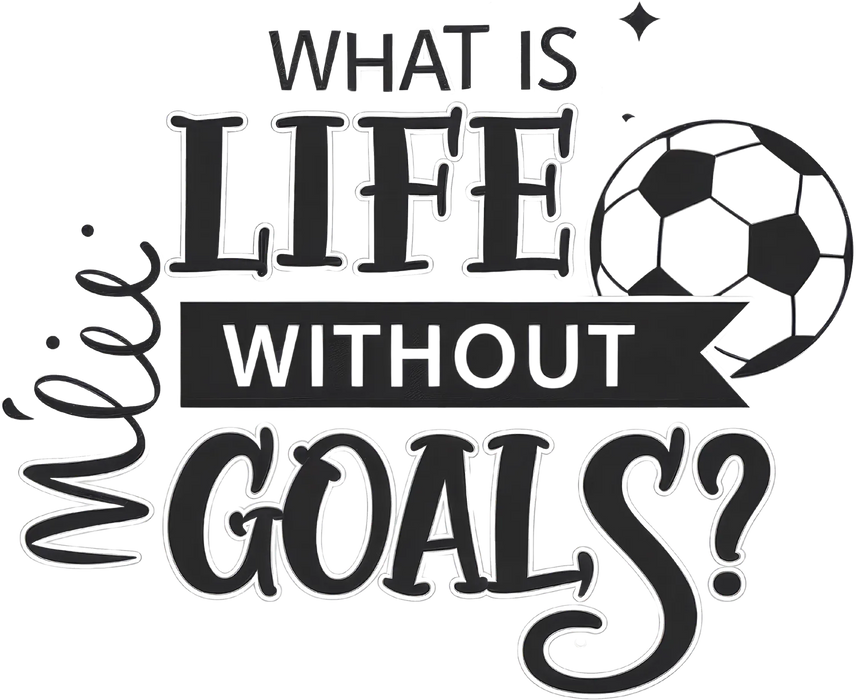 Soccer Motivation DTF Transfer Ready to Press