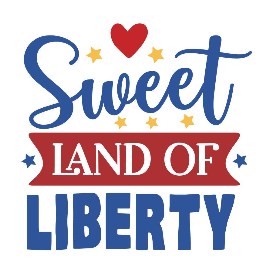 Sweet Land Of Liberty Design - DTF Ready To Press
