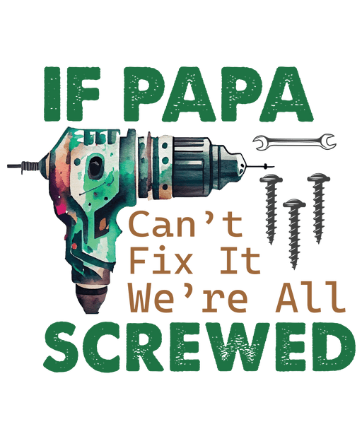 17.IfPapaCan_tFixItWe_reAllScreweb.pngDTF Center