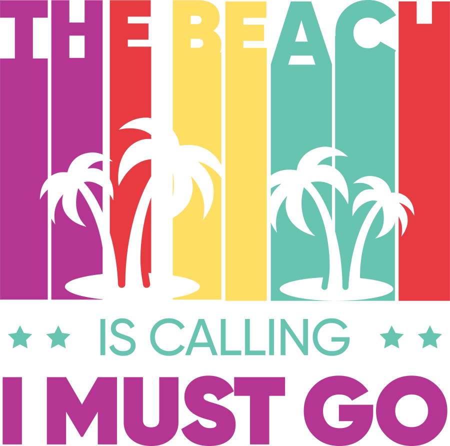 Beach Is Calling - DTF Ready To Press