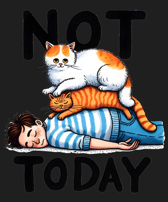 Cat Lovers DTF Transfer Ready to Press - Not Today