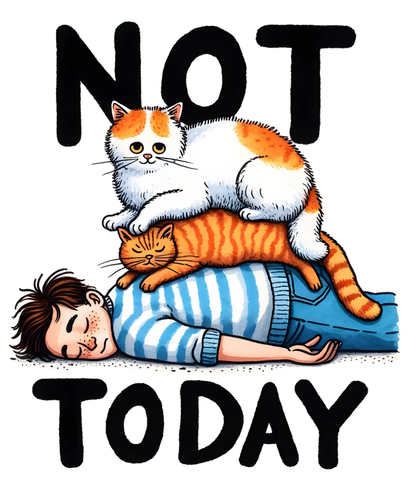 Cat Lovers DTF Transfer Ready to Press - Not Today