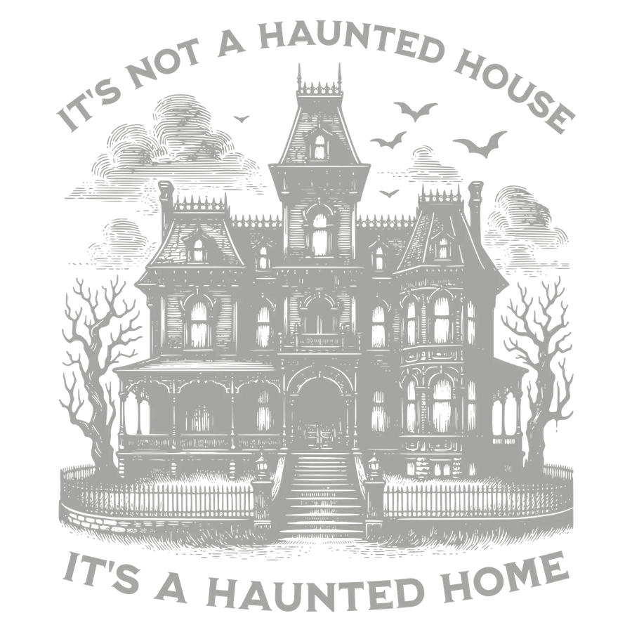 Haunted Home DTF Transfer Ready to Press