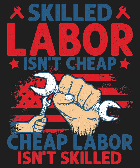 Skilled Labor DTF Print - Worker Motivation Design