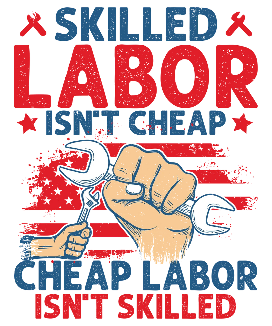 Skilled Labor DTF Print - Worker Motivation Design