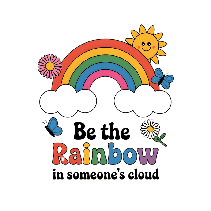 Regenbogen DTF Transfer "Sei der Regenbogen in…