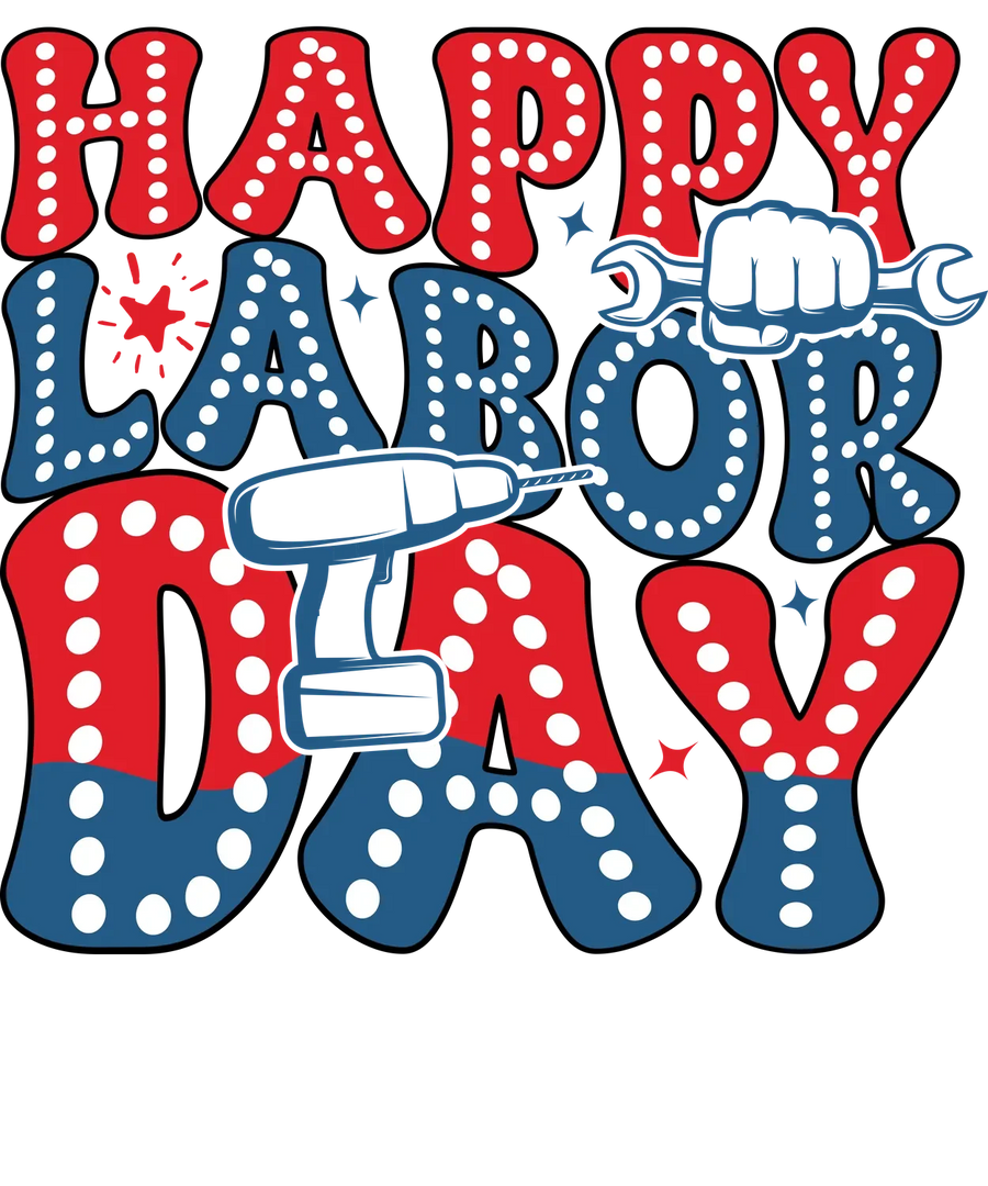 Patriotic Happy Labor Day DTF Apparel Graphic