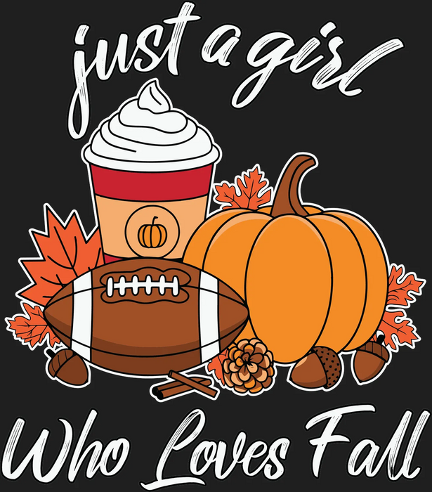 Just a Girl Who Loves Fall DTF Transfer Ready to Press