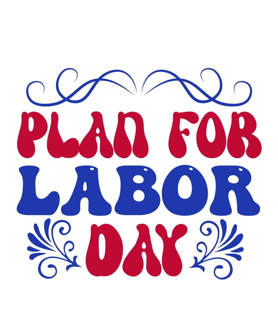 Labor Day DTF Apparel Transfer - Plan for Labor Day