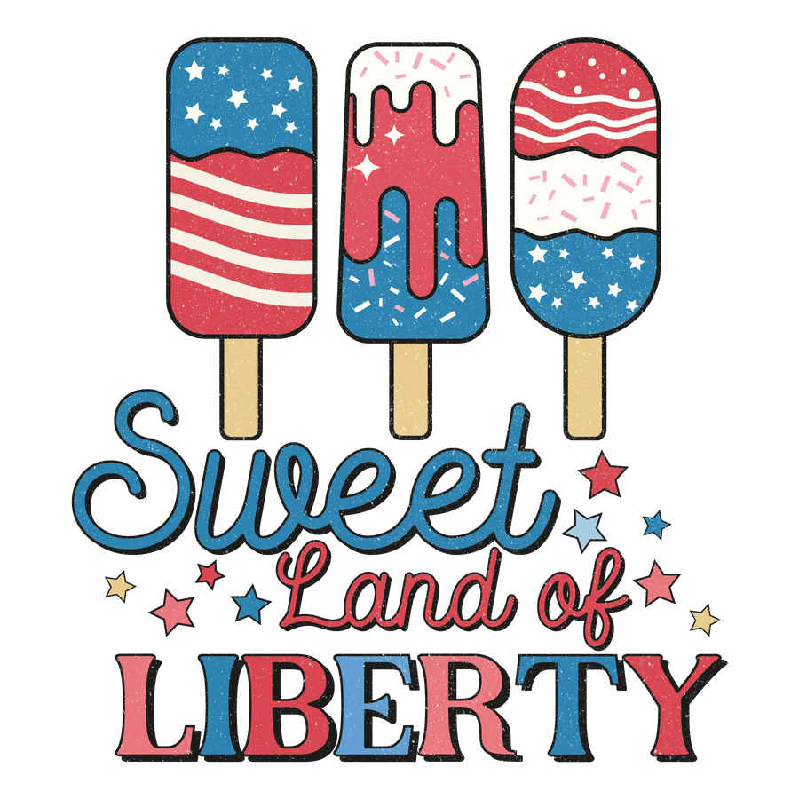 Sweet Land Of Liberty Design - DTF Ready To Press