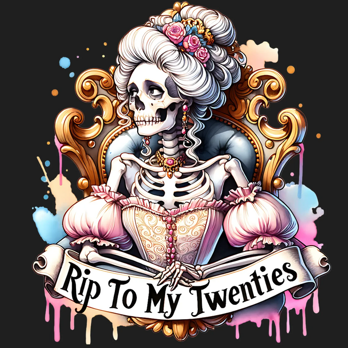 Rip To My Twenties DTF Transfer Ready to Press