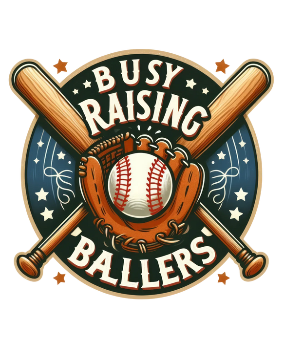 Busy Raising Ballers DTF Transfer Ready to Press